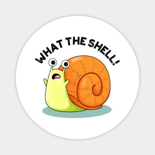 What The Shell Cute Snail Pun Magnet